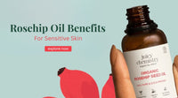 Rosehip Oil Benefits For Sensitive Skin