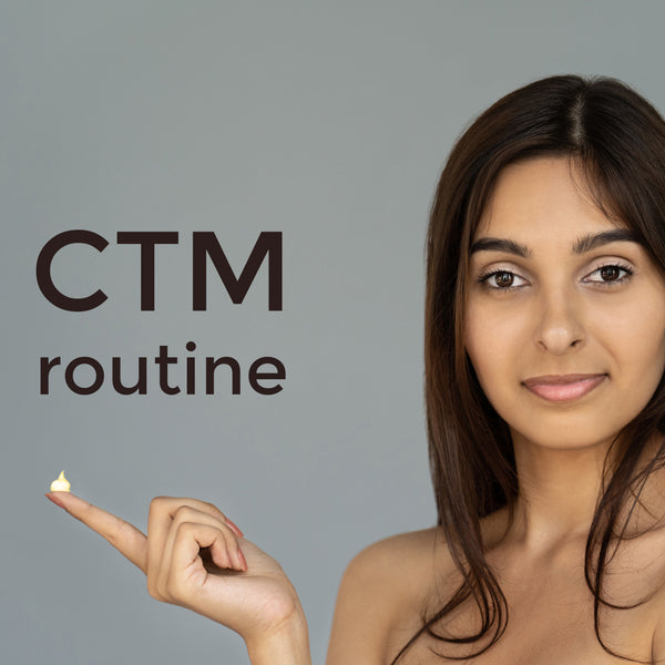 Get Your Skincare Basics Right with the CTM Routine