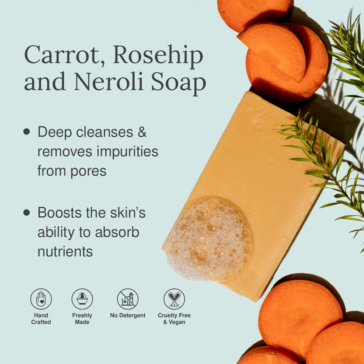 Carrot Rosehip and Neroli Hand Made Natural Soap - Product Benefits